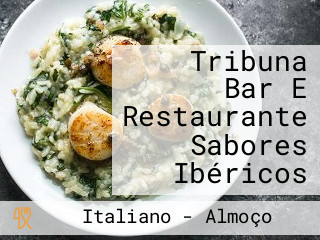 Tribuna Bar E Restaurante Sabores Ibéricos