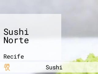 Sushi Norte