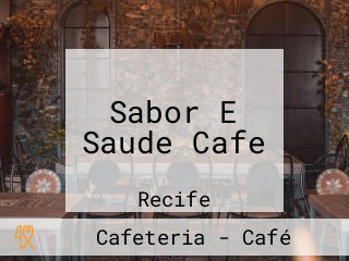 Sabor E Saude Cafe