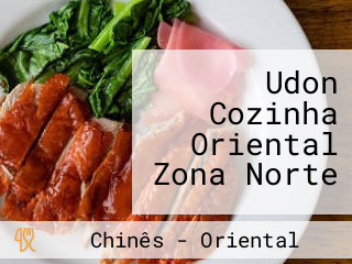 Udon Cozinha Oriental Zona Norte