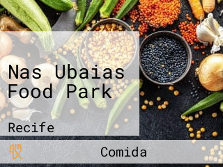 Nas Ubaias Food Park