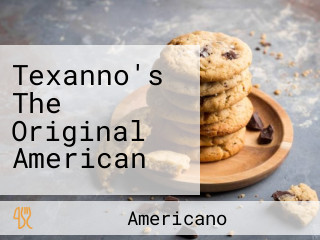 Texanno's The Original American