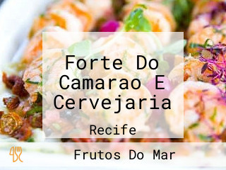 Forte Do Camarao E Cervejaria