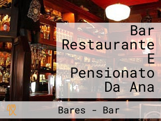 Bar Restaurante E Pensionato Da Ana