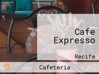 Cafe Expresso