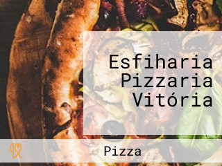 Esfiharia Pizzaria Vitória