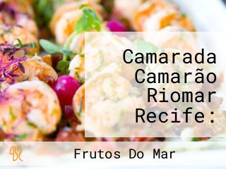 Camarada Camarão Riomar Recife: Camarões Peixes Happy Hour Recife Pe