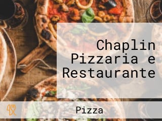 Chaplin Pizzaria e Restaurante