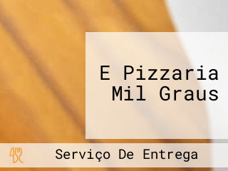 E Pizzaria Mil Graus