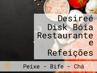 Desireé Disk Bóia Restaurante e Refeições