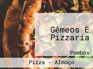 Gêmeos E Pizzaria