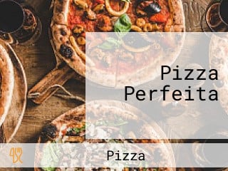 Pizza Perfeita