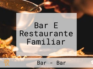 Bar E Restaurante Familiar