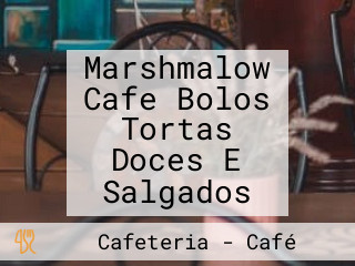 Marshmalow Cafe Bolos Tortas Doces E Salgados