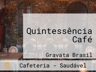 Quintessência Café