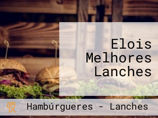 Elois Melhores Lanches