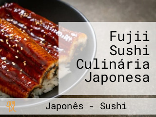 Fujii Sushi Culinária Japonesa