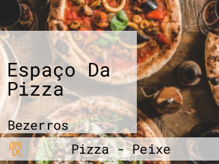 Espaço Da Pizza