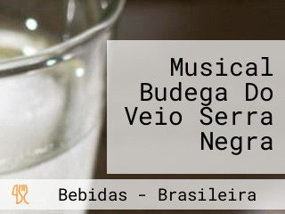 Musical Budega Do Veio Serra Negra