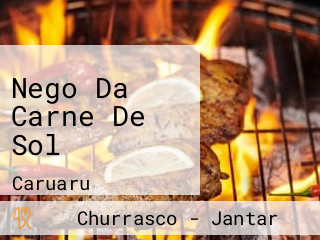 Nego Da Carne De Sol