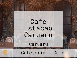 Cafe Estacao Caruaru