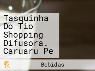 Tasquinha Do Tio Shopping Difusora. Caruaru Pe