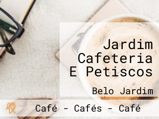 Jardim Cafeteria E Petiscos