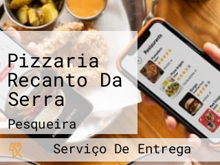 Pizzaria Recanto Da Serra