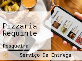 Pizzaria Requinte