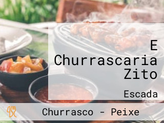 E Churrascaria Zito