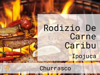 Rodizio De Carne Caribu