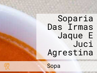 Soparia Das Irmas Jaque E Juci Agrestina