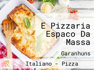 E Pizzaria Espaco Da Massa