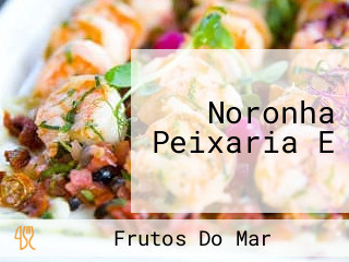 Noronha Peixaria E