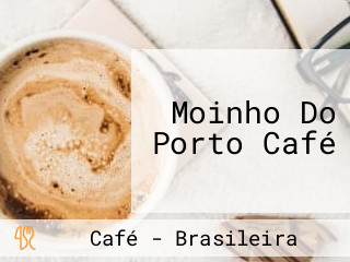 Moinho Do Porto Café