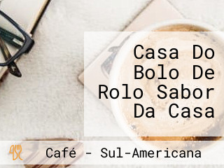 Casa Do Bolo De Rolo Sabor Da Casa