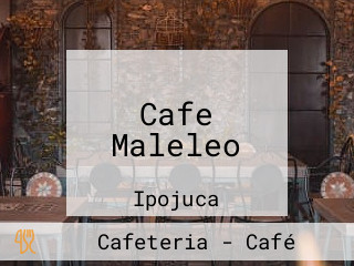 Cafe Maleleo