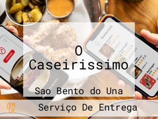 O Caseirissimo