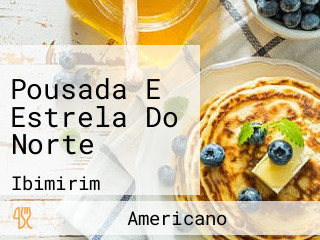 Pousada E Estrela Do Norte