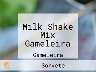 Milk Shake Mix Gameleira