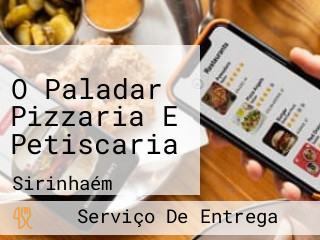 O Paladar Pizzaria E Petiscaria