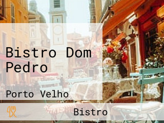 Bistro Dom Pedro