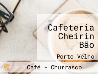 Cafeteria Cheirin Bão