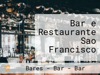 Bar e Restaurante Sao Francisco