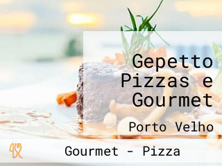 Gepetto Pizzas e Gourmet