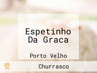 Espetinho Da Graca