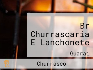 Br Churrascaria E Lanchonete