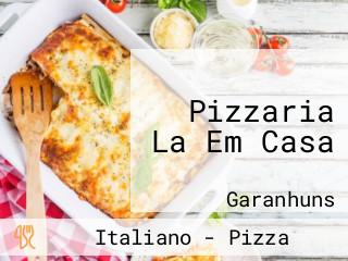 Pizzaria La Em Casa