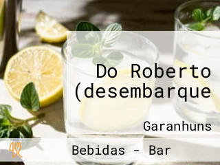 Do Roberto (desembarque