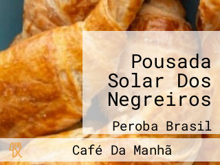 Pousada Solar Dos Negreiros